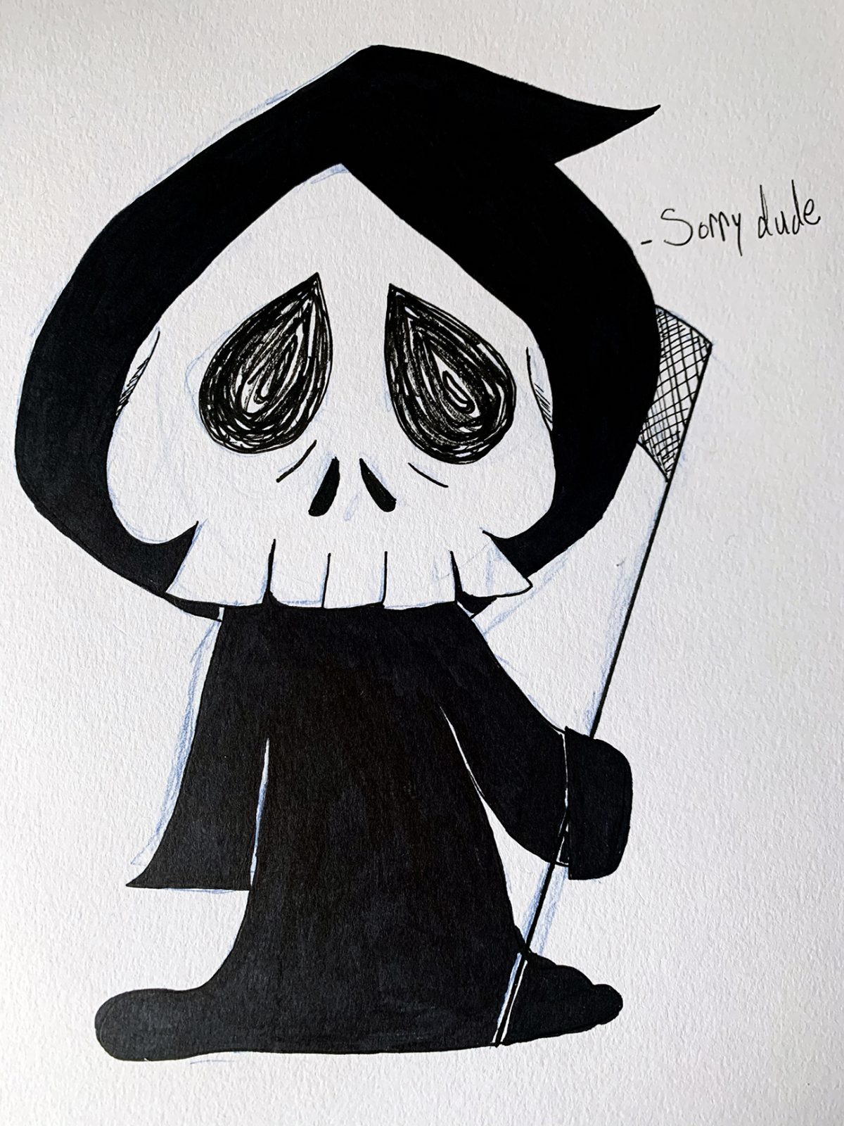 grim reaper saying "sorry dude."
